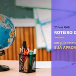 Roteiro de Estudo para 2ª Fase da OAB
