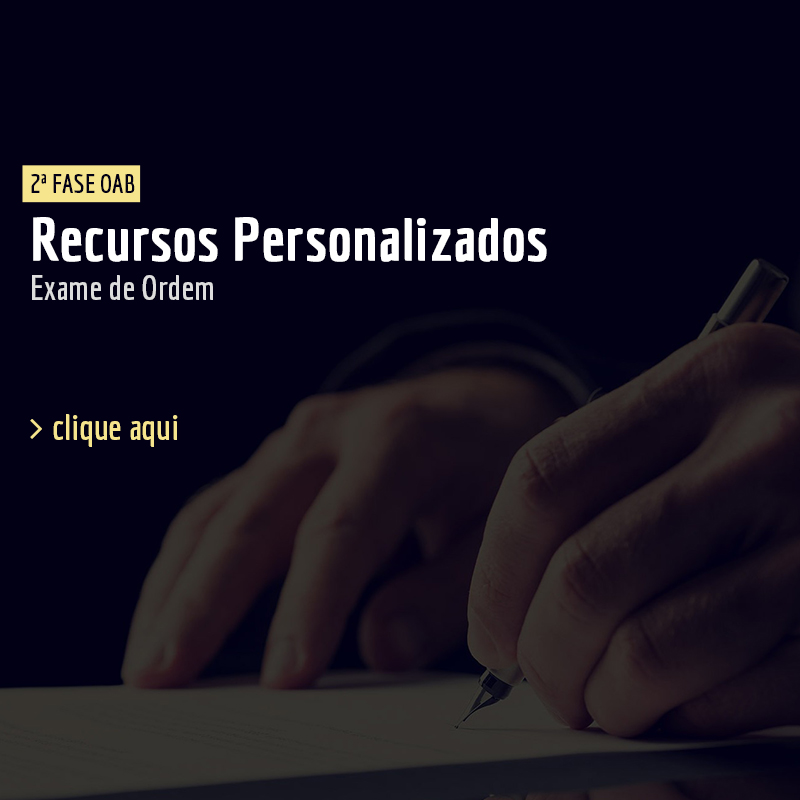 Recursos Personalizados para 2ª Fase OAB