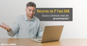 Quais as chances de um recurso da 2ª Fase ser provido?
