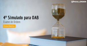 4º Simulado 1ª Fase do Exame de Ordem
