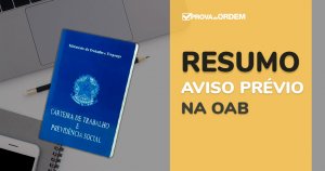 Resumo Aviso Prévio para OAB